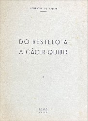 DO RESTELO A ALCÁCER-QUIBIR.